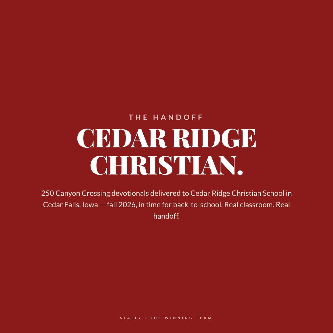 The handoff: Cedar Ridge Christian. 250 Canyon Crossing devotionals delivered to Cedar Ridge Christian School in Cedar Falls, Iowa, fall 2026, in time for back-to-school. Real classroom. Real handoff.
